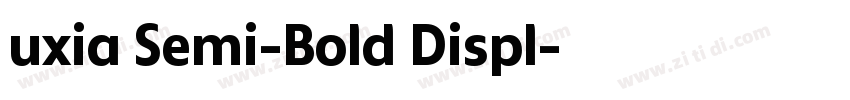 uxia Semi-Bold Displ字体转换